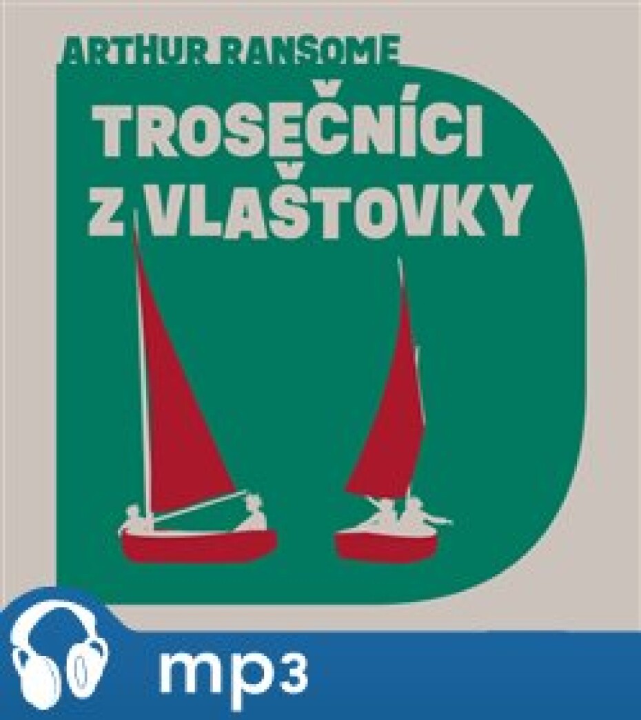 Trosečníci z Vlašťovky, mp3 - Arthur Ransome - main (0)