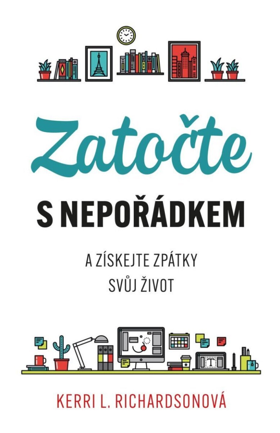 Zatočte s nepořádkem - Kerri Richardsonová - main (0)