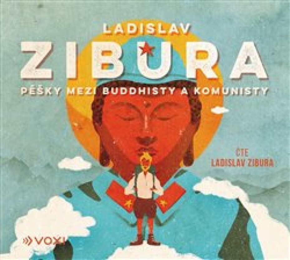 Pěšky mezi buddhisty a komunisty - Ladislav Zibura - main (0)