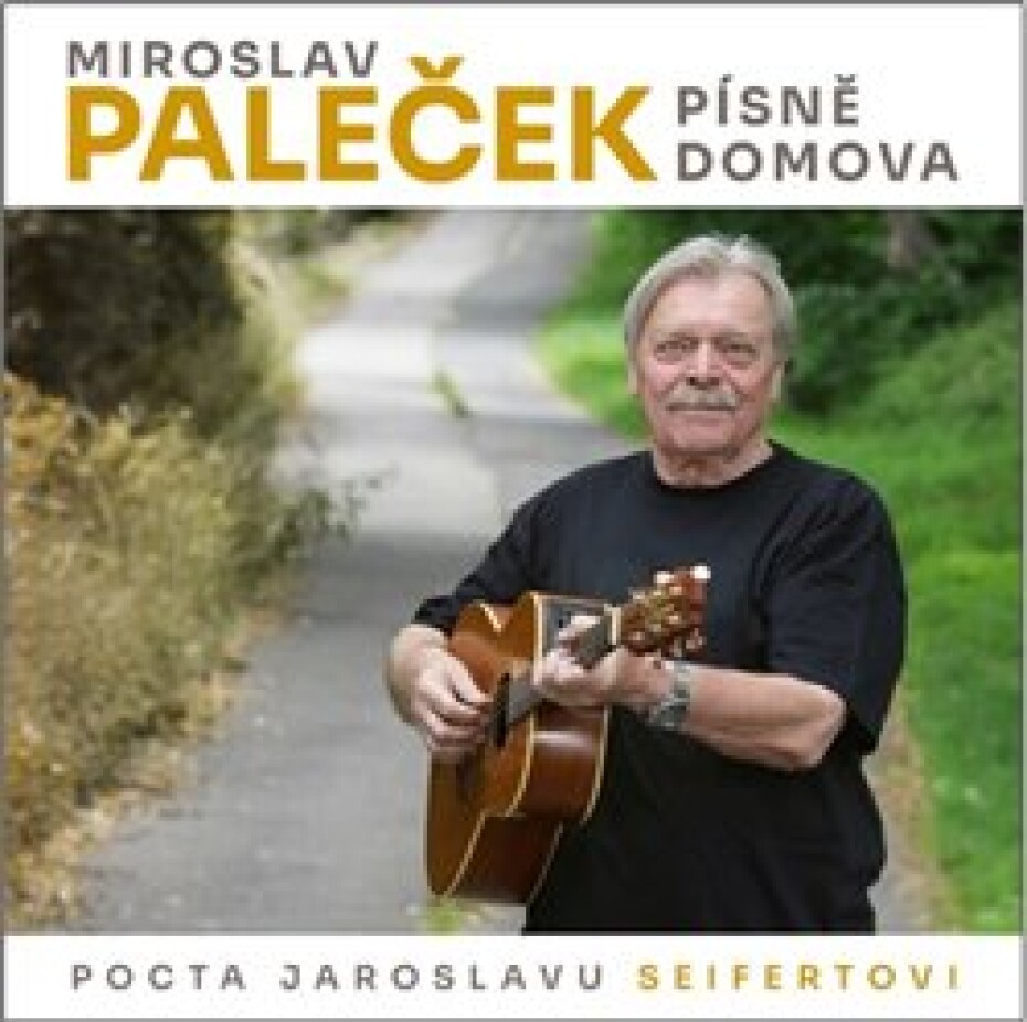 Písně domova (Pocta Jaroslavu Seifertovi) - Miroslav Paleček - main (0)