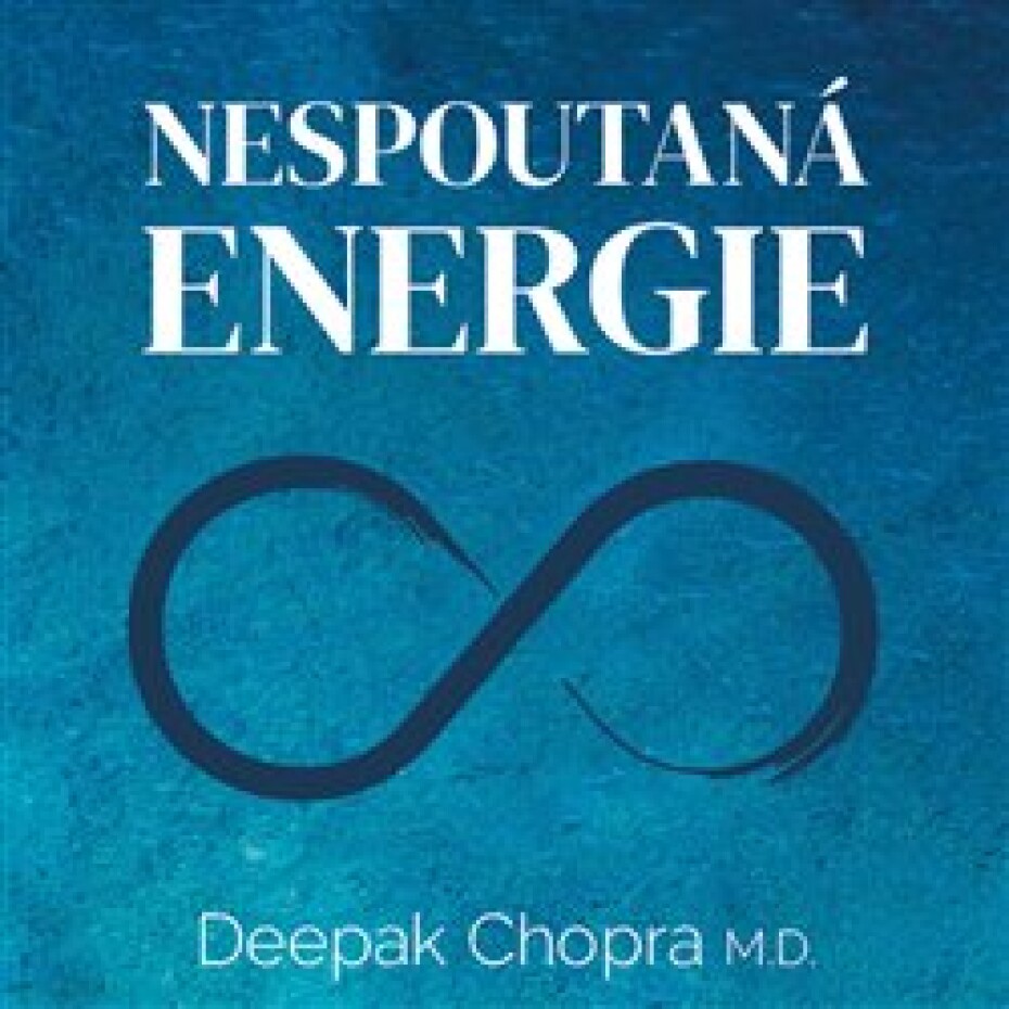 Nespoutaná energie - Deepak Chopra - main (0)