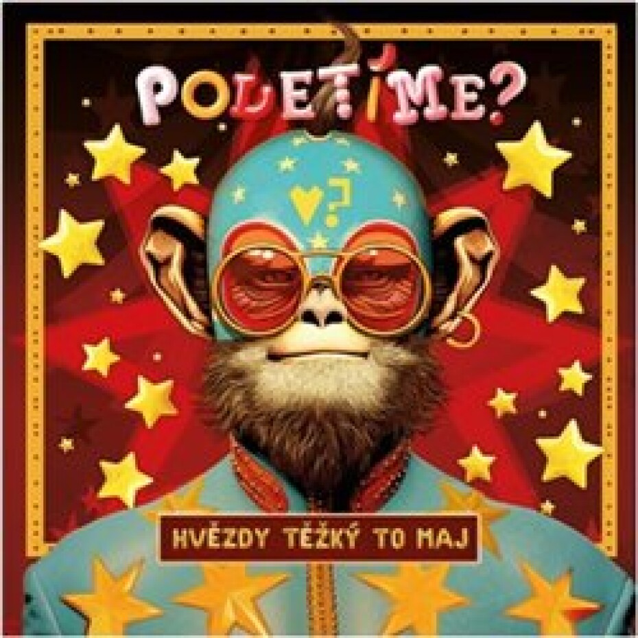 Hvězdy těžký to maj - Poletíme? - main (0)