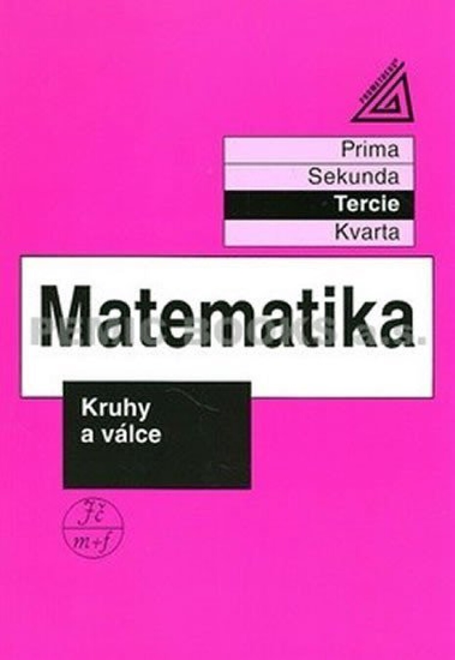 Matematika pro nižší třídy víceletých gymnázií - Kruhy a válce (tercie), 1.  vydání - Jiří Herman - main (0)
