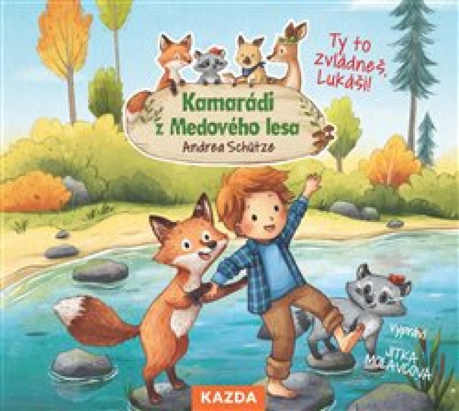 Kamarádi z Medového lesa 4 - Ty to zvládneš, Lukáši! - Andrea Schütze - main (0)