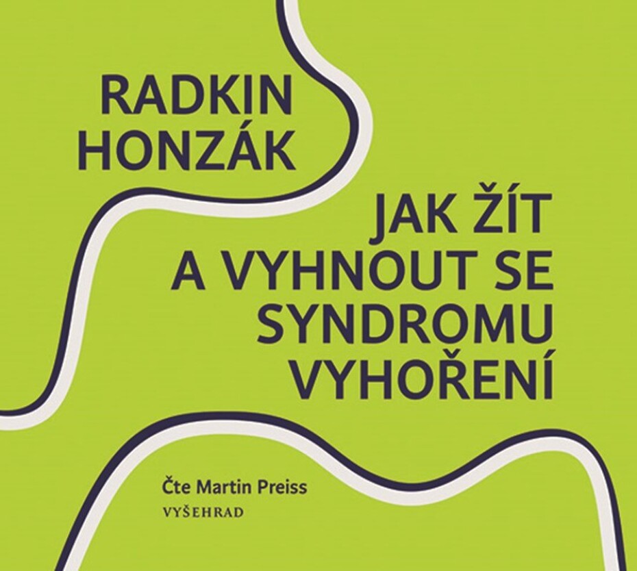 Jak žít a vyhnout se syndromu vyhoření (audiokniha) - Radkin Honzák - main (0)