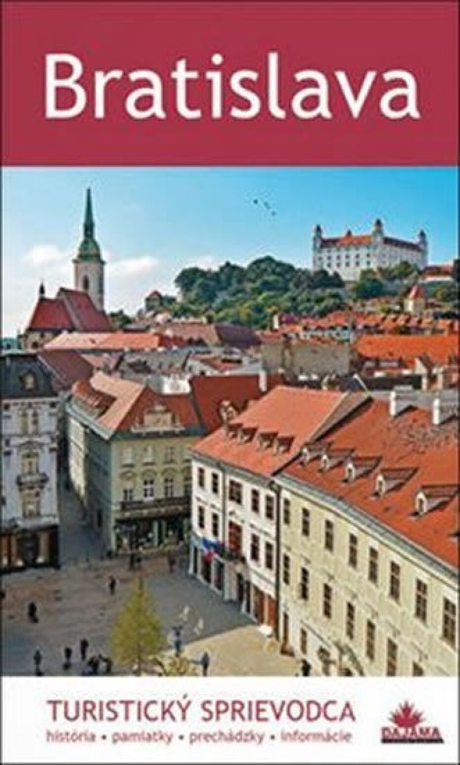 Bratislava - turistický průvodce slov. - Juraj Kucharík - main (0)