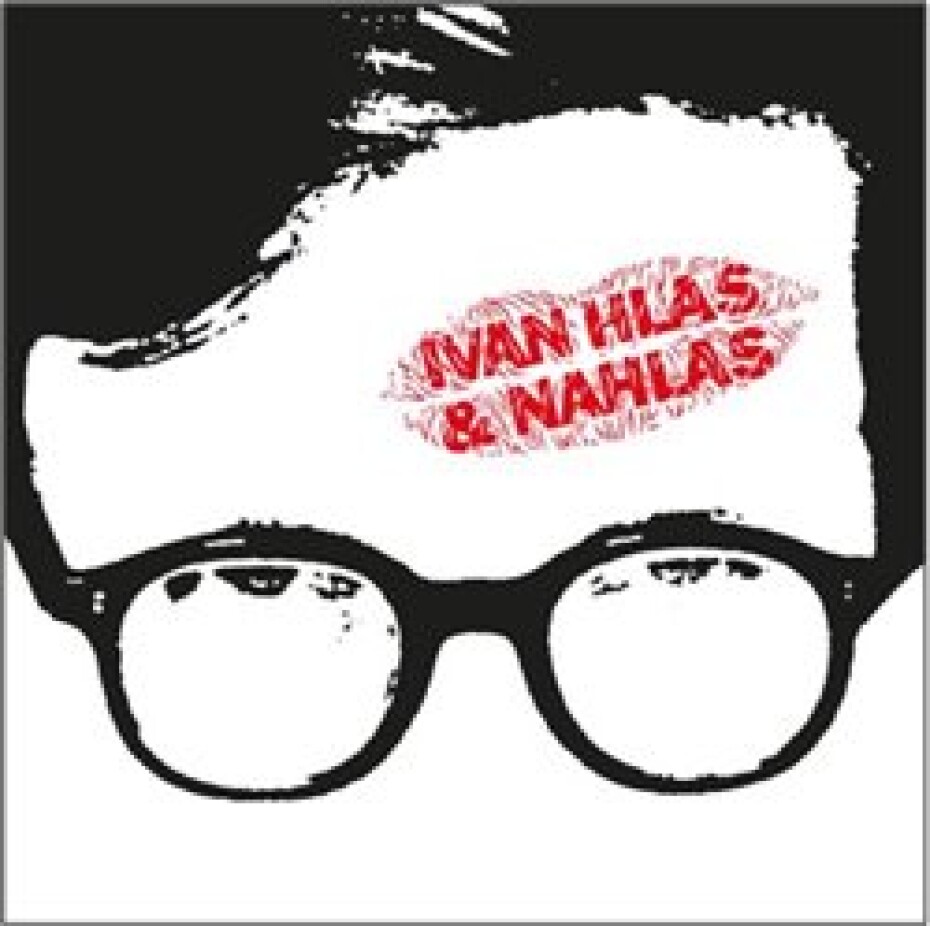 Ivan Hlas &amp; Nahlas - Ivan Hlas, Nahlas - main (0)