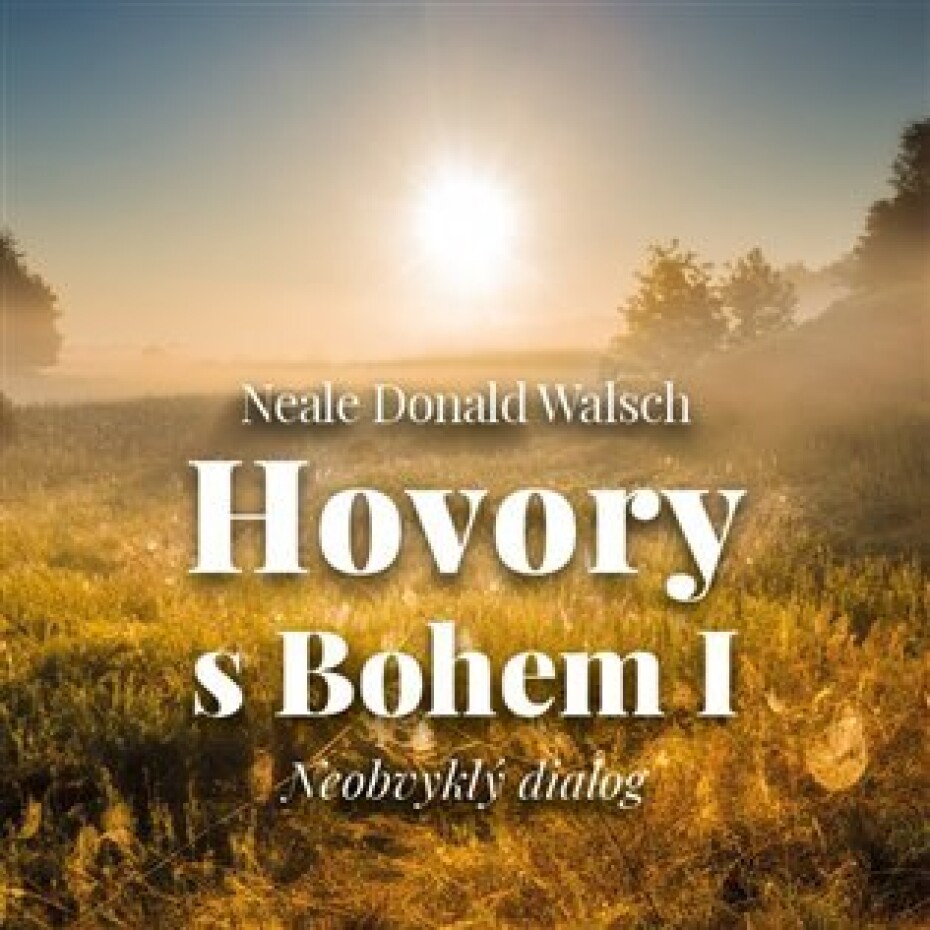 Hovory s Bohem I. Neobvyklý dialog - CDmp3 (Čte Gustav Hašek) - Neale Donald Walsch - main (0)