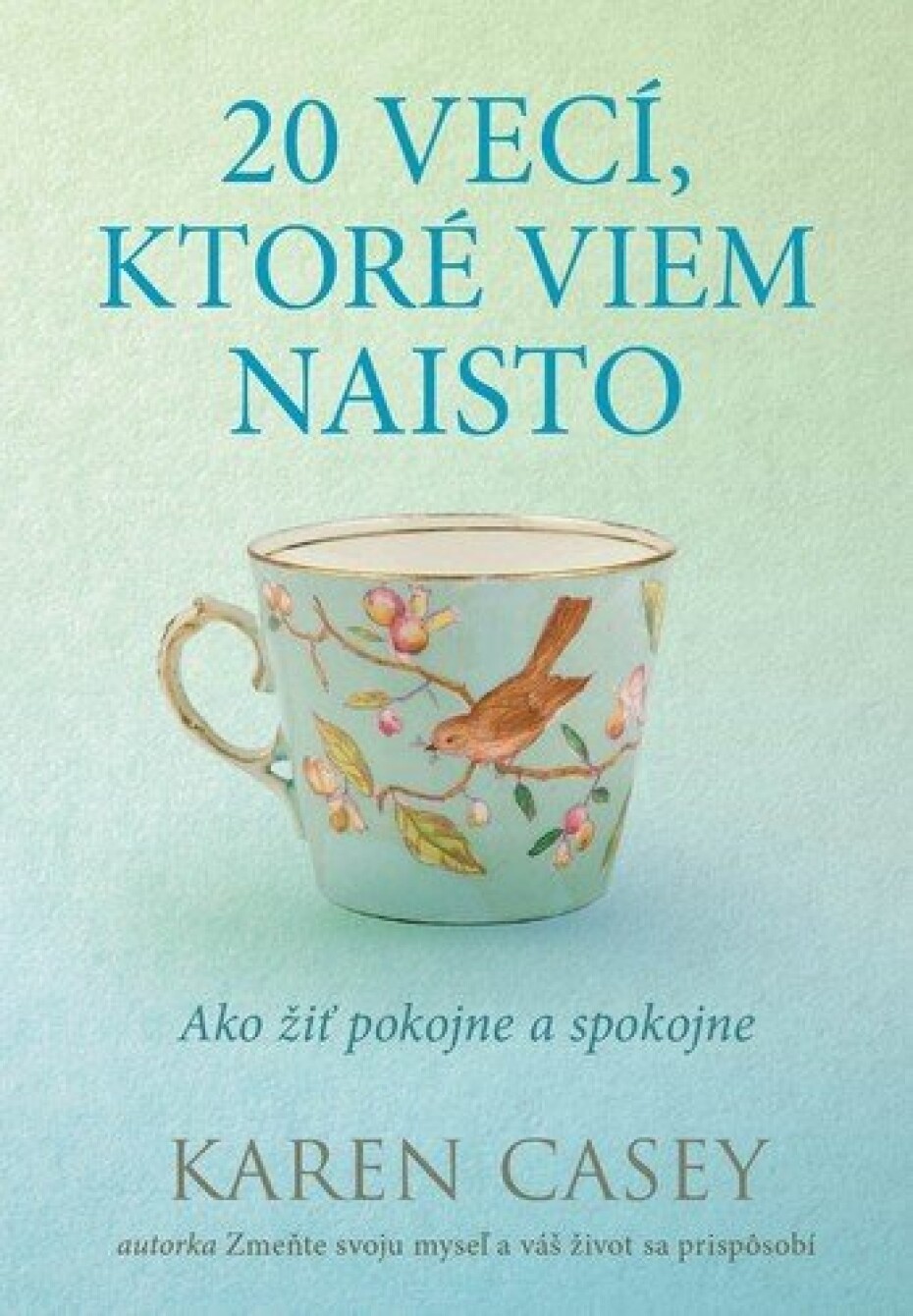 20 vecí, ktoré viem naisto - Karen Casey - main (0)