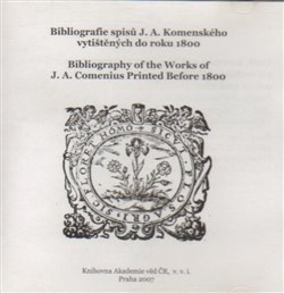 Bibliografie spisů J. A. Komenského vytištěných do r. 1800 - Jan Amos Komenský - main (0)