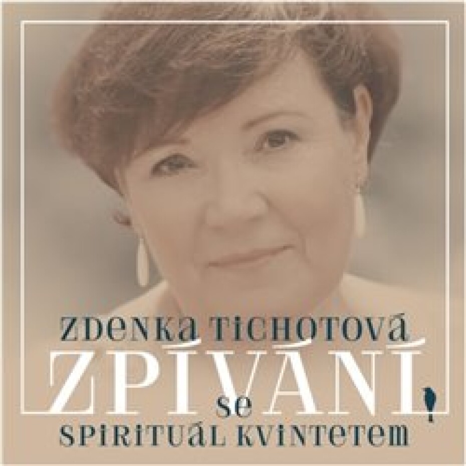 Zpívání se Spirituál kvintetem - Zdenka Tichotová - main (0)