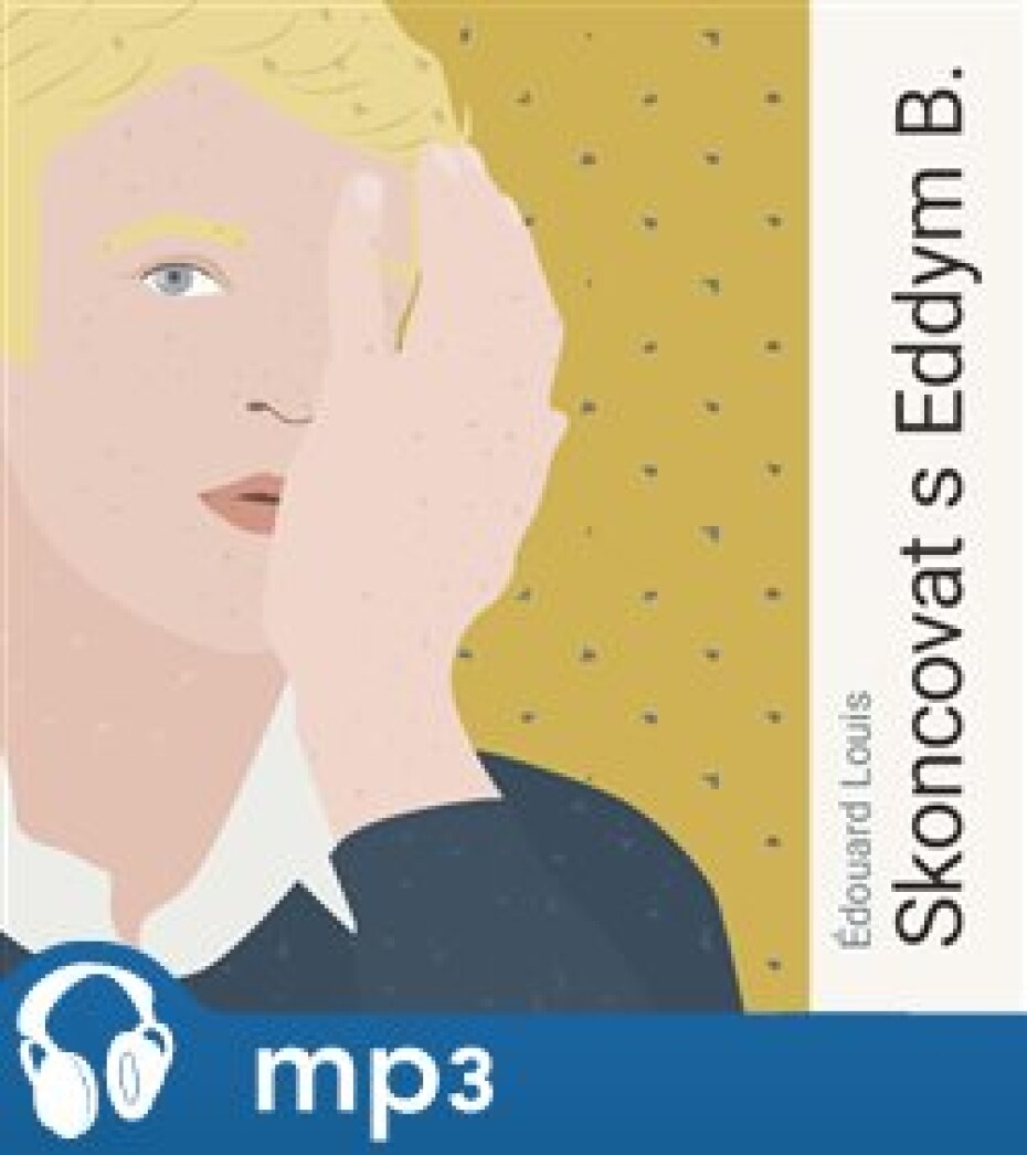 Skoncovat s Eddym B., mp3 - Édouard Louis - main (0)