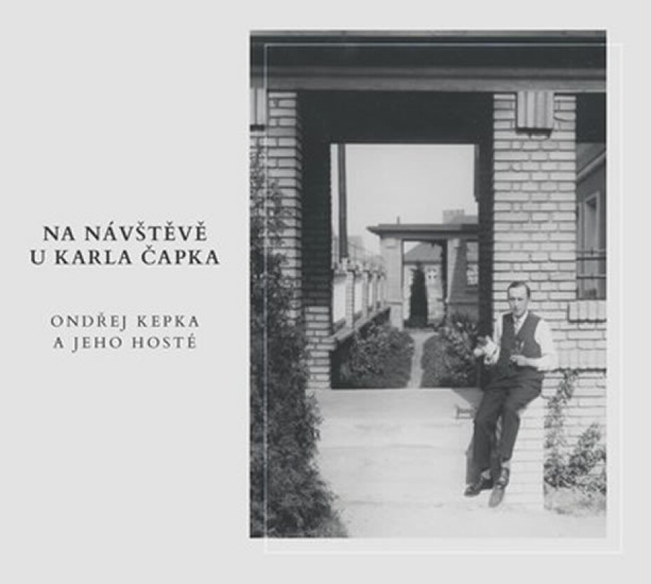 Na návštěvě u Karla Čapka - Ondřej Kepka a jeho hosté - CDmp3 - Ondřej Kepka - main (0)