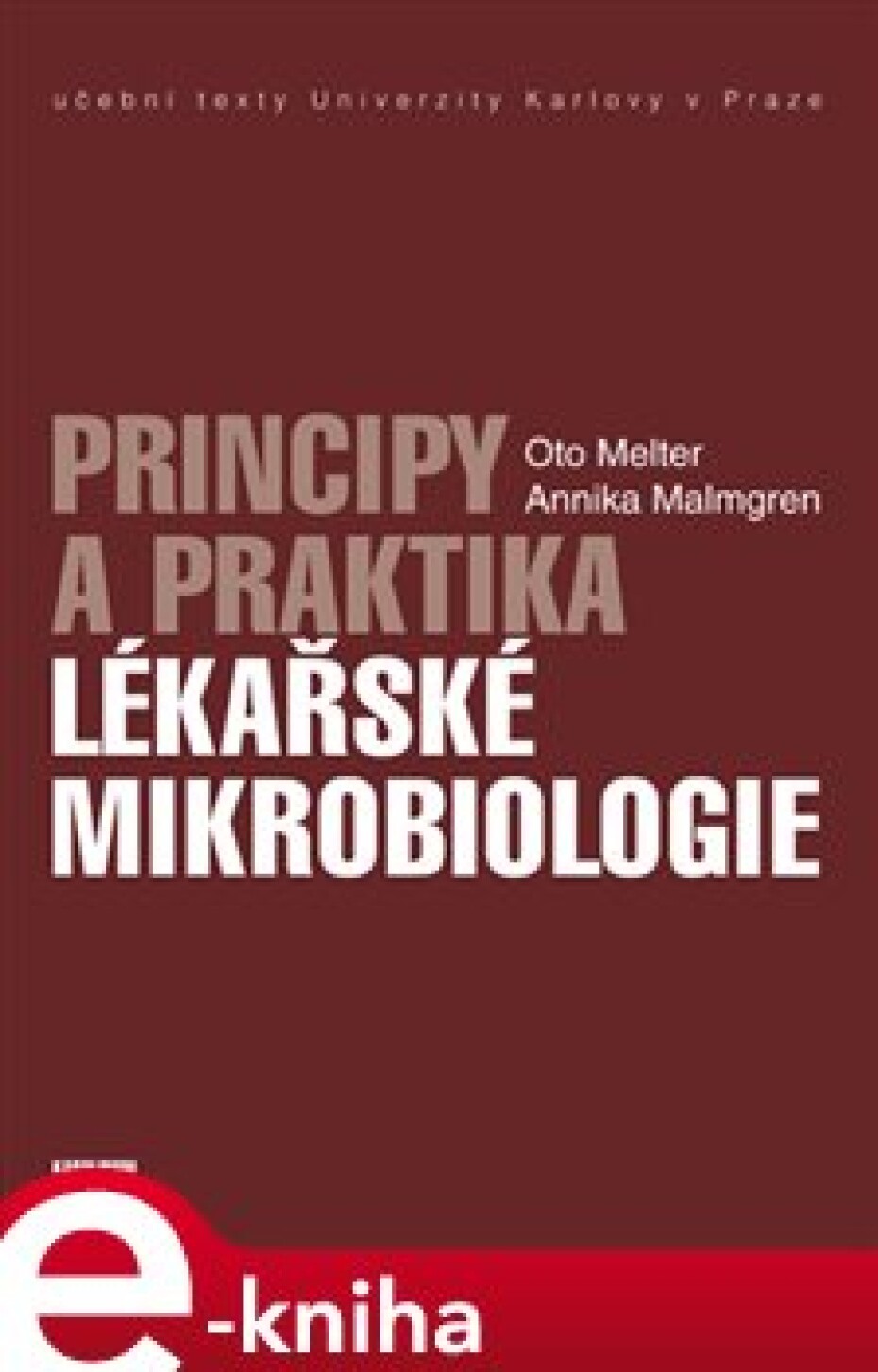 Principy a praktika lékařské mikrobiologie - Annika Malmgren, Oto Melter - main (0)