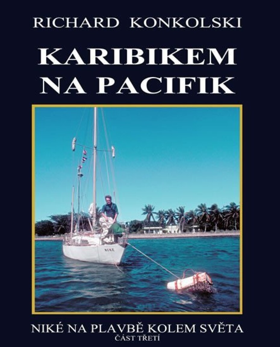 Karibikem na Pacifik - Plavby za dobrodružstvím - Richard Konkolski - main (0)