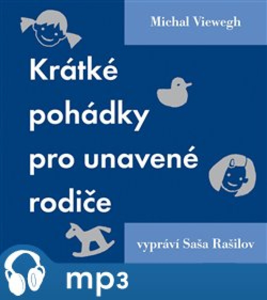 Krátké pohádky pro unavené rodiče, mp3 - Michal Viewegh - main (0)