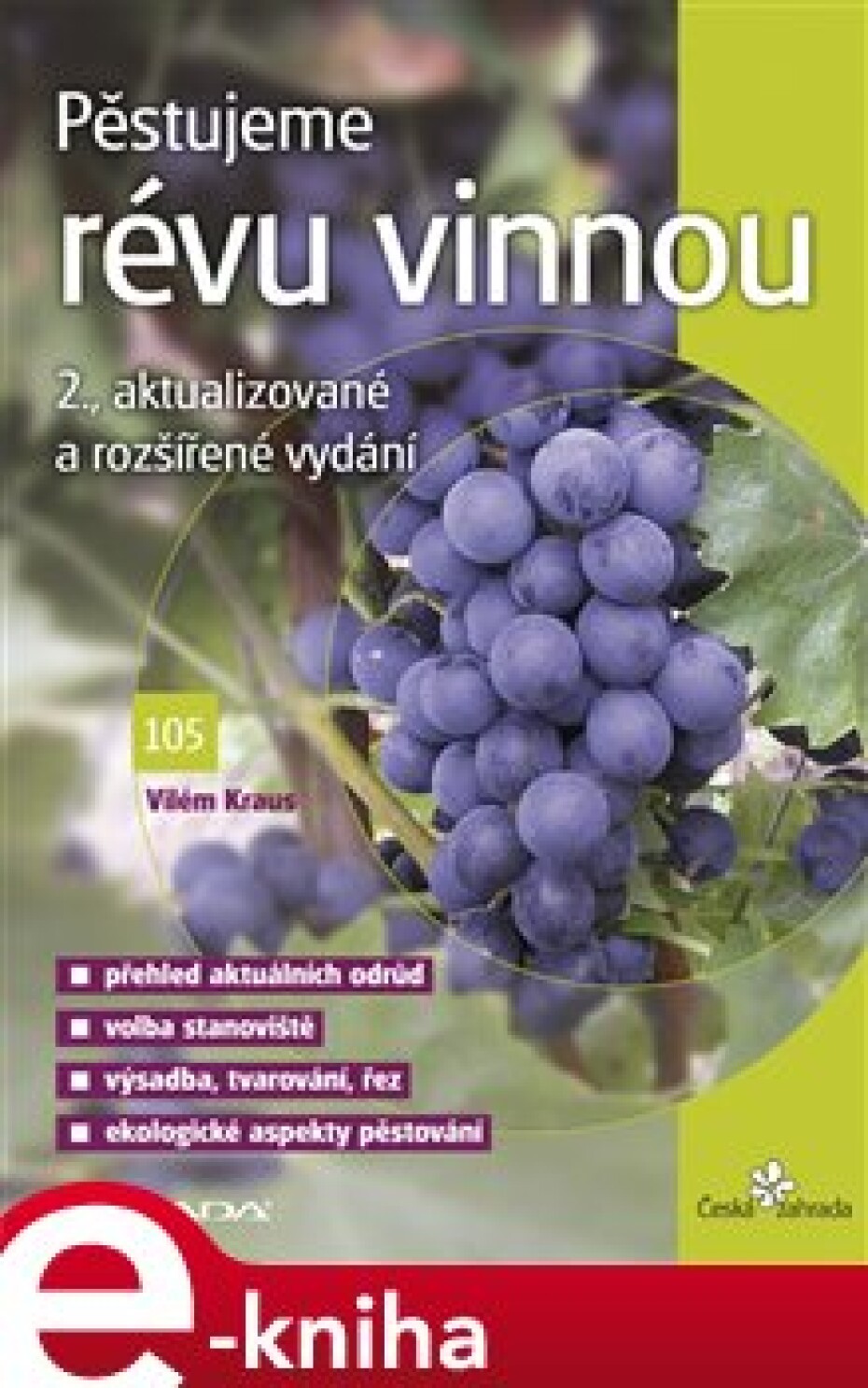 Pěstujeme révu vinnou - Vilém Kraus - main (0)