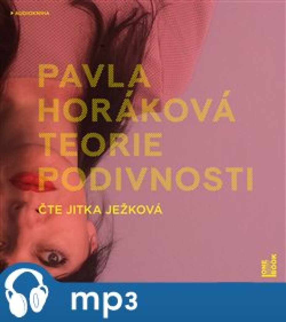 Teorie podivnosti, mp3 - Pavla Horáková - main (0)
