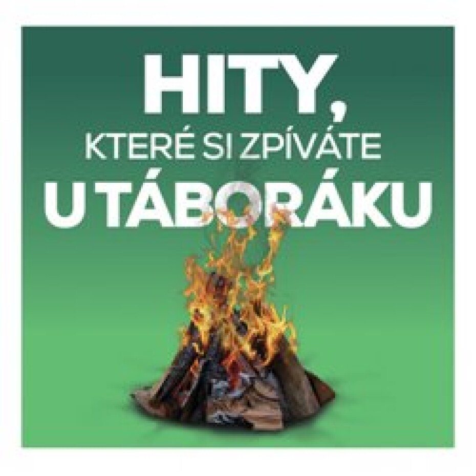 Hity, které si zpíváte u táboráku - Různí interpreti - main (0)