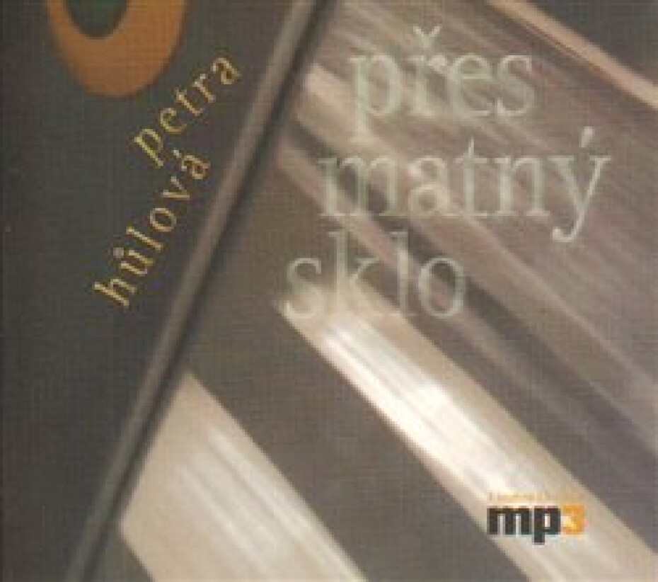 Přes matný sklo, CD - Petra Hůlová - main (0)