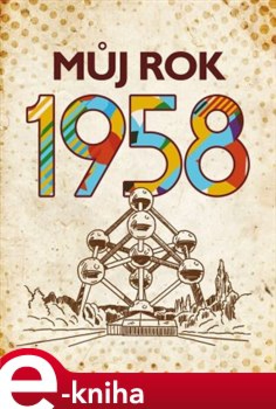 Můj rok 1958 - Alena Breuerová, Jarmila Frejtichová - main (0)