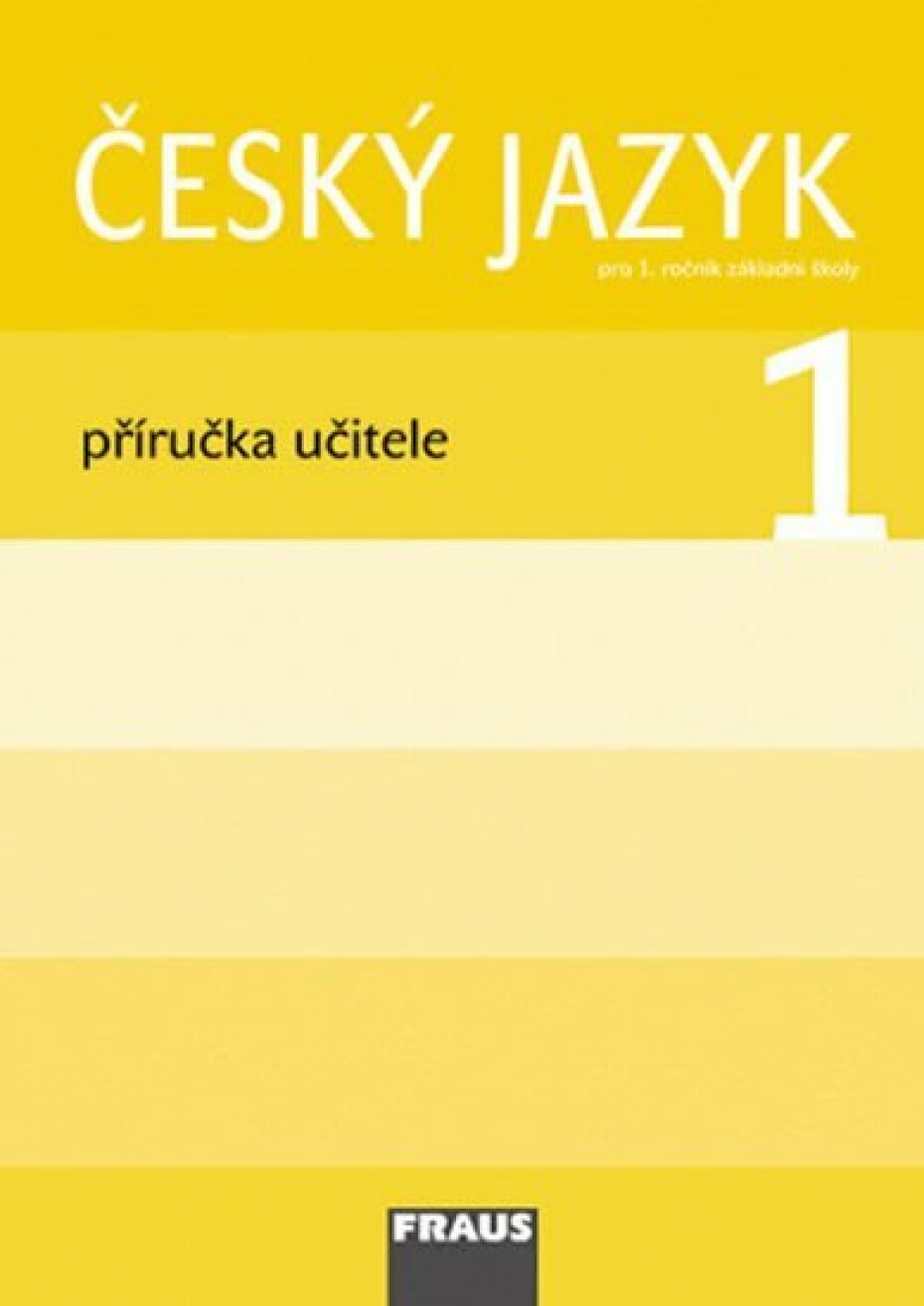 Český jazyk/Čítanka 1 pro ZŠ - Příručka učitele - kolektiv autorů - main (0)