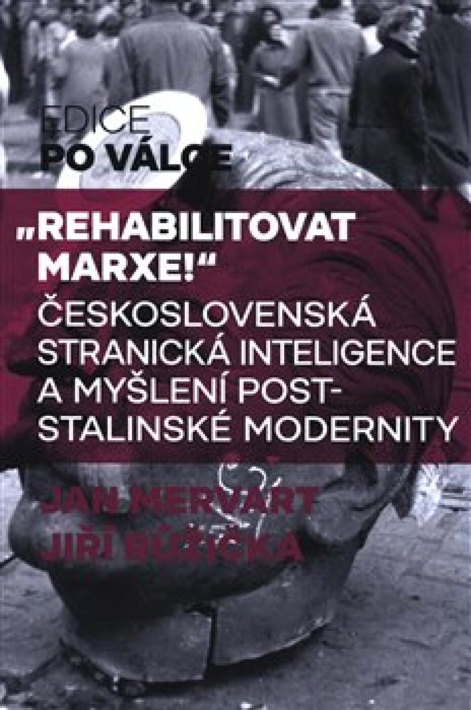 &quot;Rehabilitovat Marxe!&quot; - Jan Mervart, Jiří Růžička - main (0)