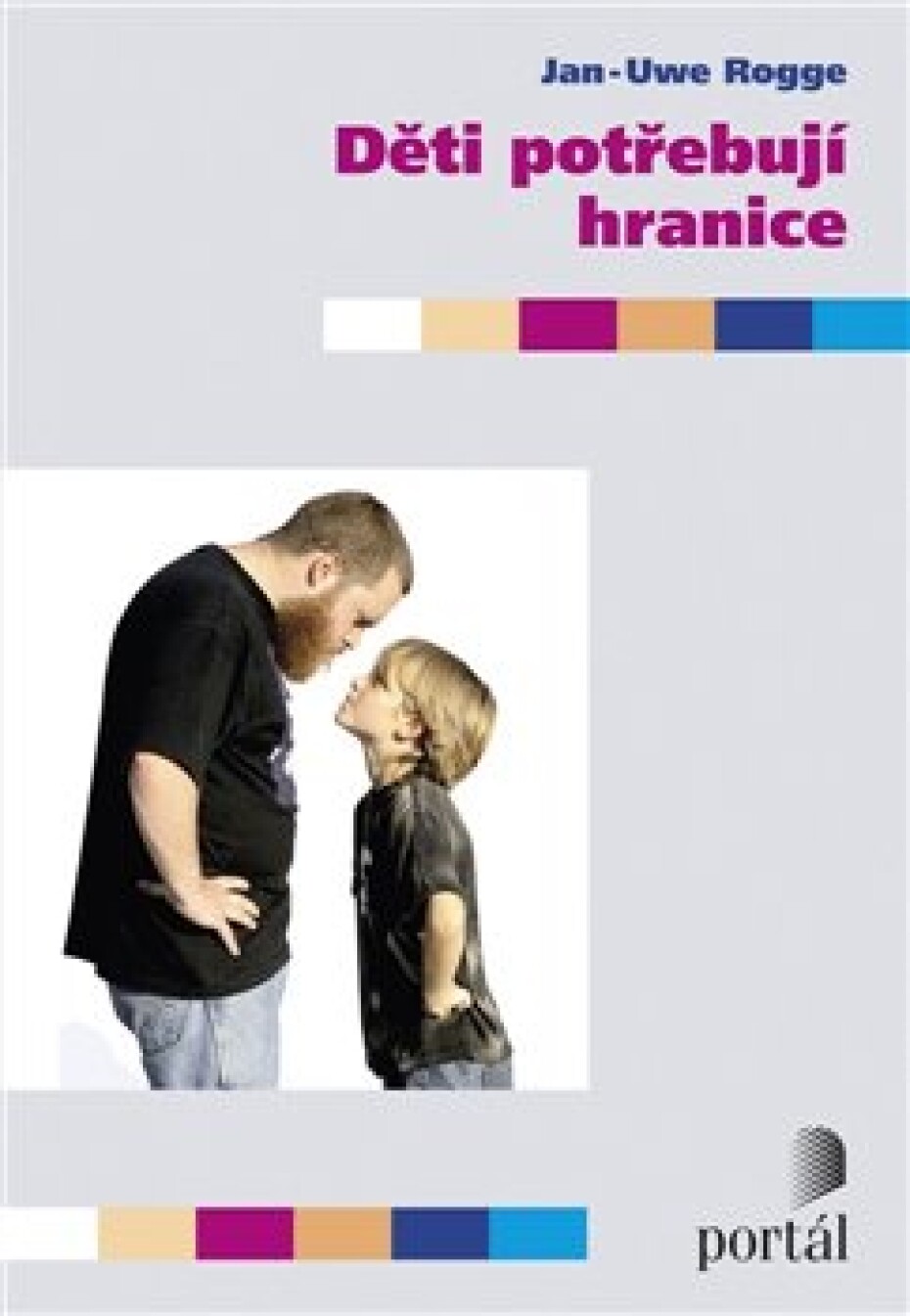 Děti potřebují hranice - Jan-Uwe Rogge - main (0)