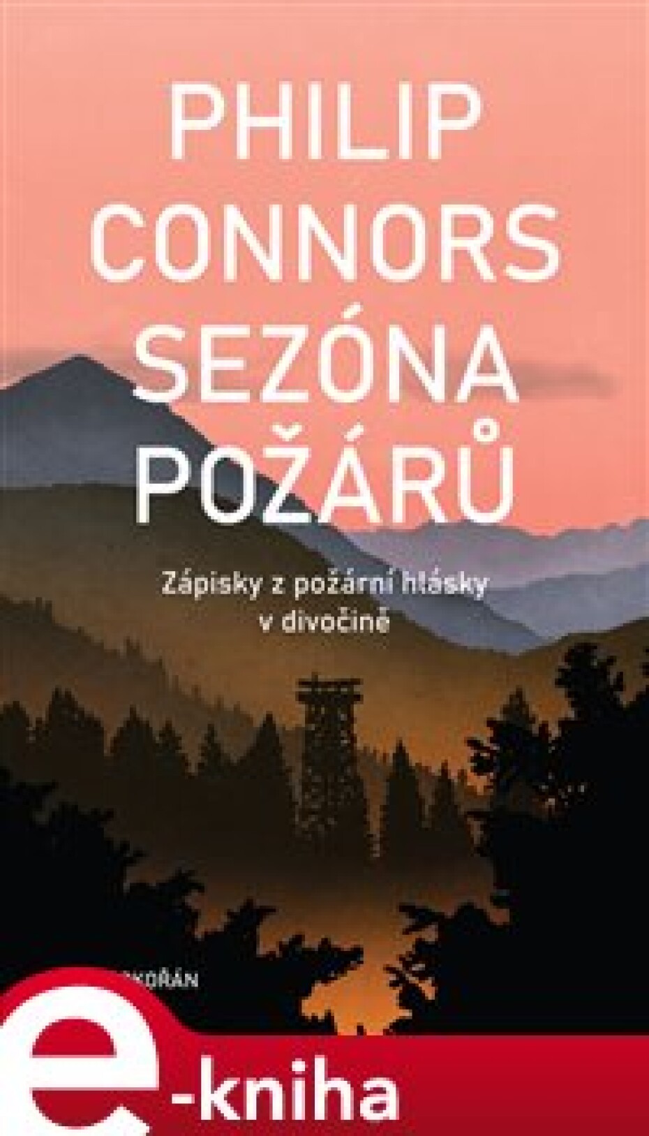 Sezóna požárů - Philip Connors - main (0)