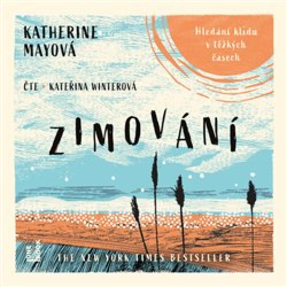 Zimování. Hledání klidu v těžkých časech, CD - Katherine Mayová - main (0)