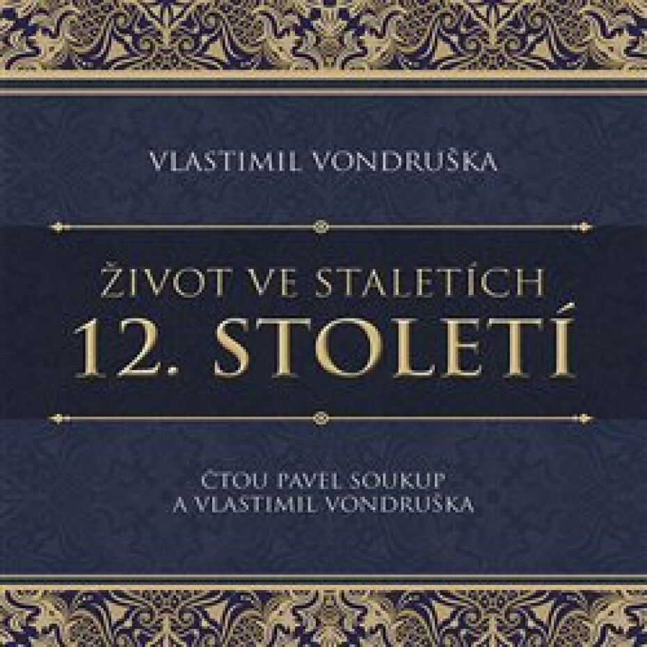 12. století. Život ve staletích, CD - Vlastimil Vondruška - main (0)
