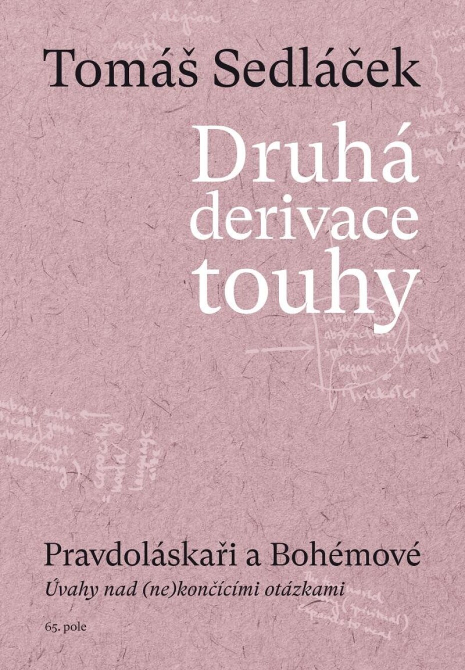 Druhá derivace touhy 3: Pravdoláskaři a Bohémové - Tomáš Sedláček - main (0)