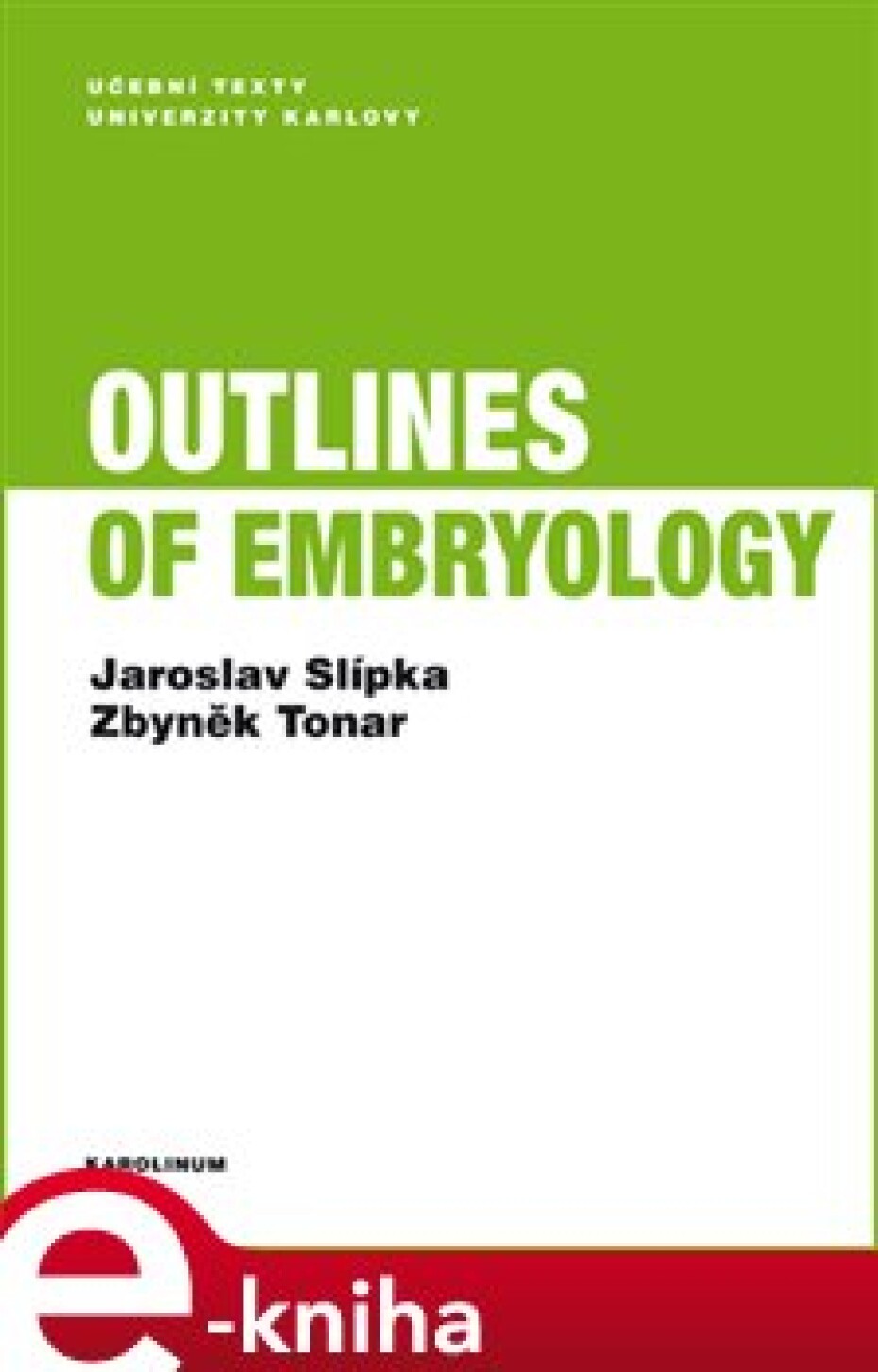 Outlines of Embryology - Jaroslav Slípka, Zbyněk Tonar - main (0)