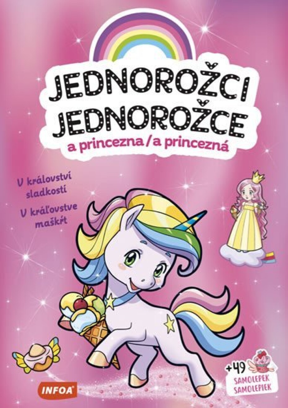 Jednorožci a princezna / Jednorožce a princezná - V království sladkostí / V kráľovstve maškŕt - main (0)