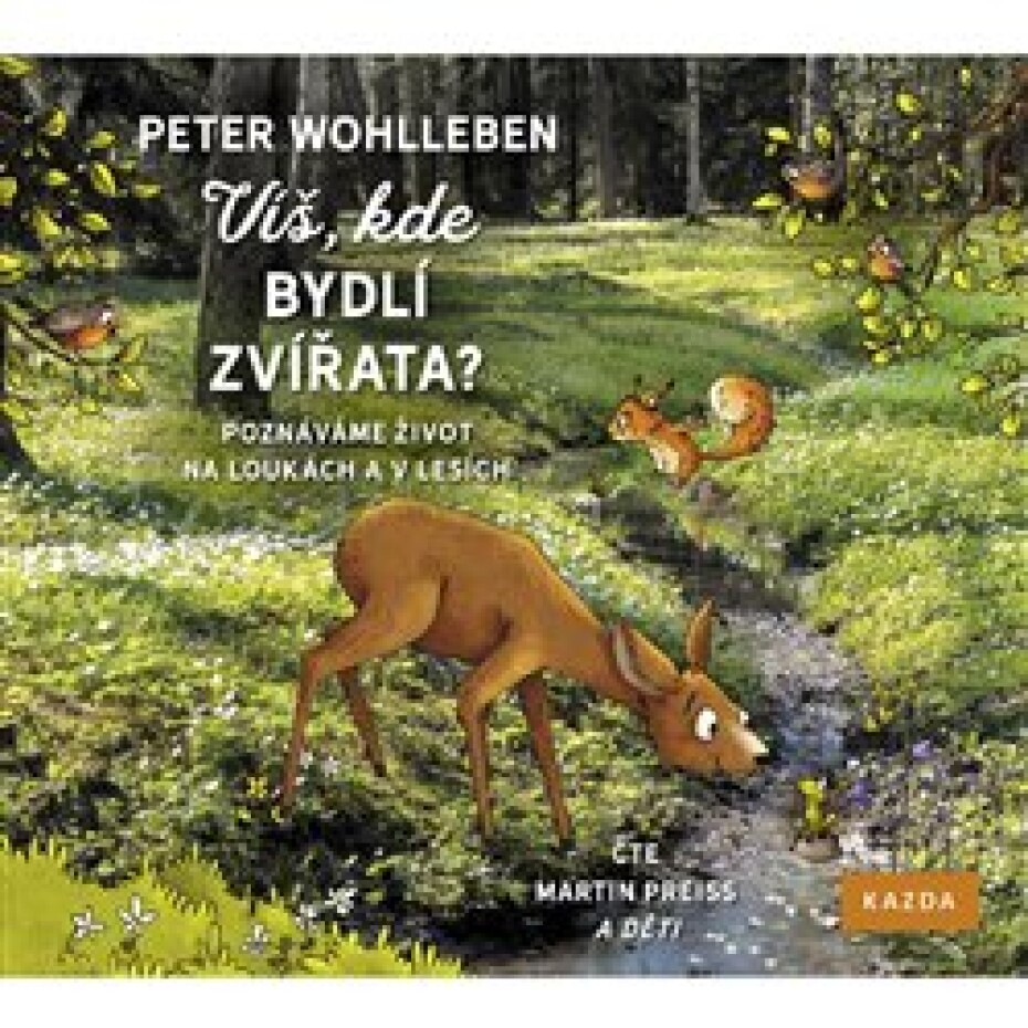 Víš, kde bydlí zvířata?. Poznáváme život na loukách a v lesích, CD - Peter Wohlleben - main (0)