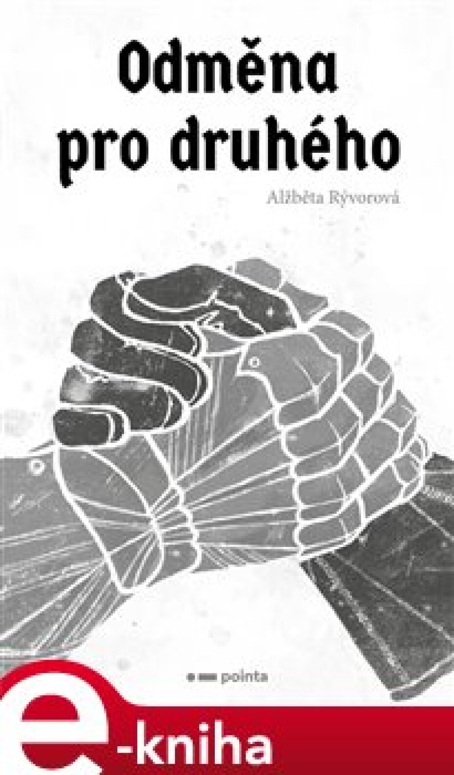 Odměna pro druhého - Rývorová Alžběta - main (0)