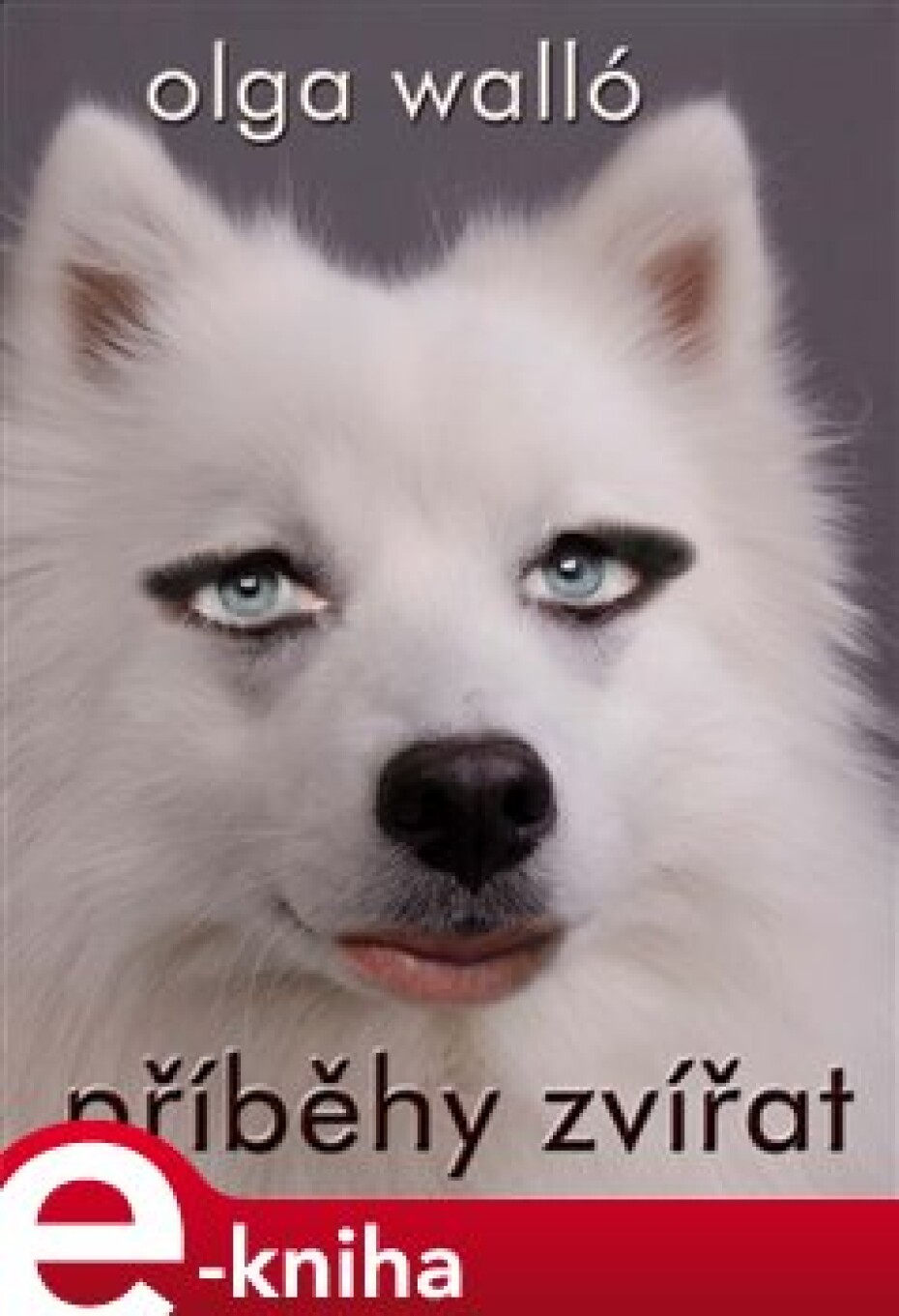 Příběhy zvířat - Olga Walló - main (0)
