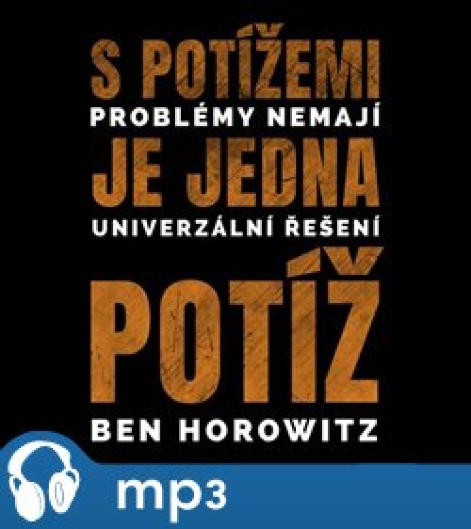 S potížemi je jediná potíž, mp3 - Ben Horowitz - main (0)
