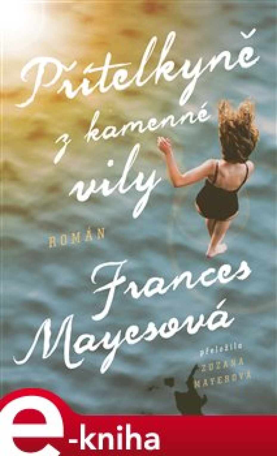 Přítelkyně z kamenné vily - Frances Mayesová - main (0)