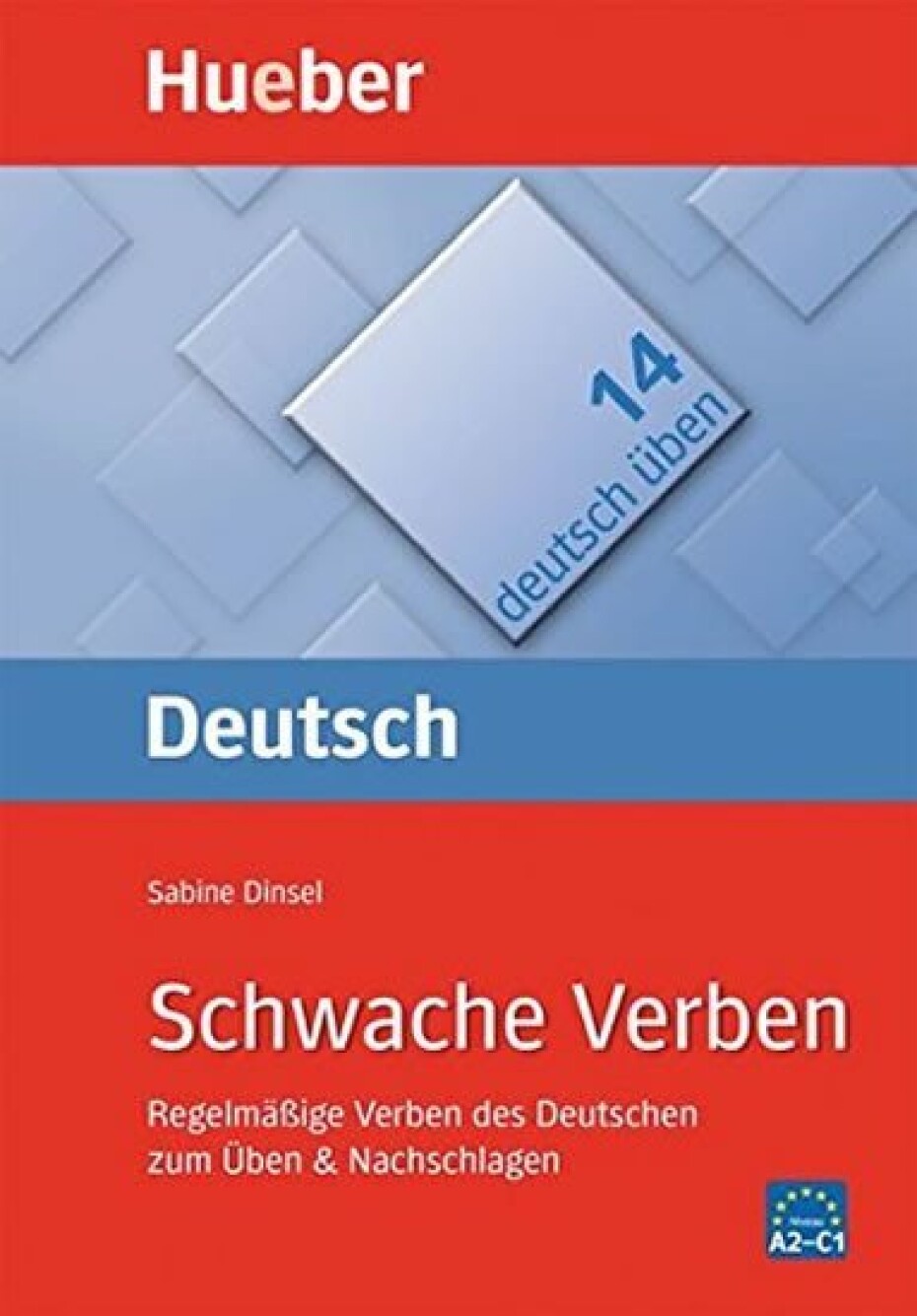 Deutsch üben: Schwache Verben - Dinsel, Sabine - main (0)