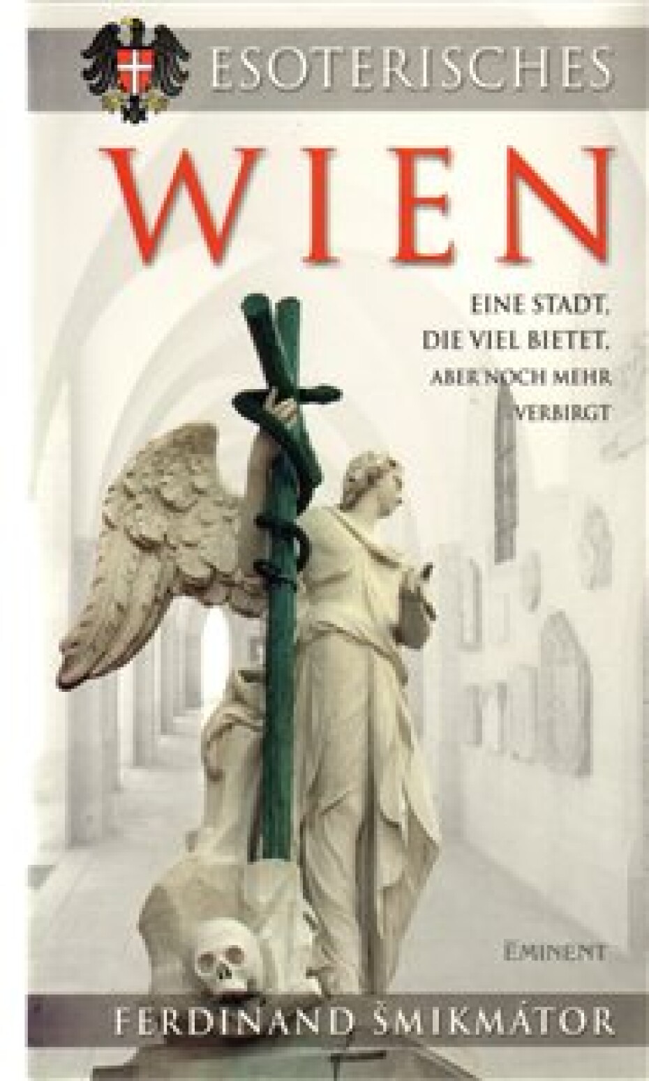 Esoterisches Wien - Ferdinand Šmikmátor - main (0)