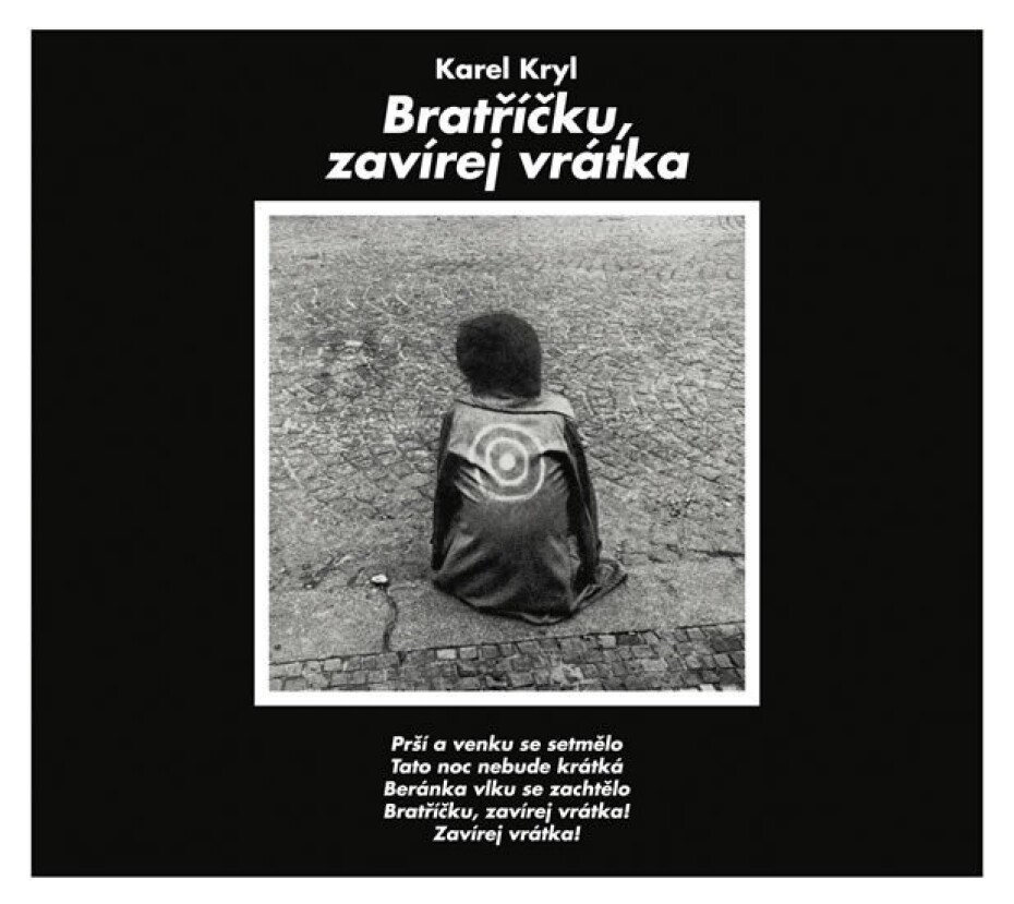 Karel Kryl - Bratříčku, zavírej vrátka CD - Karel Kryl - main (0)