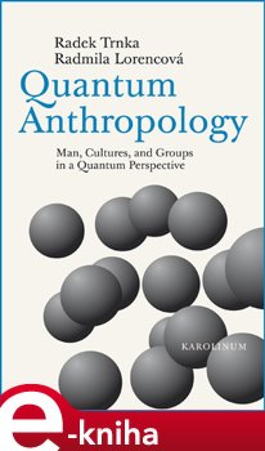 Quantum Anthropology - Radek Trnka, Radmila Lorencová - main (0)