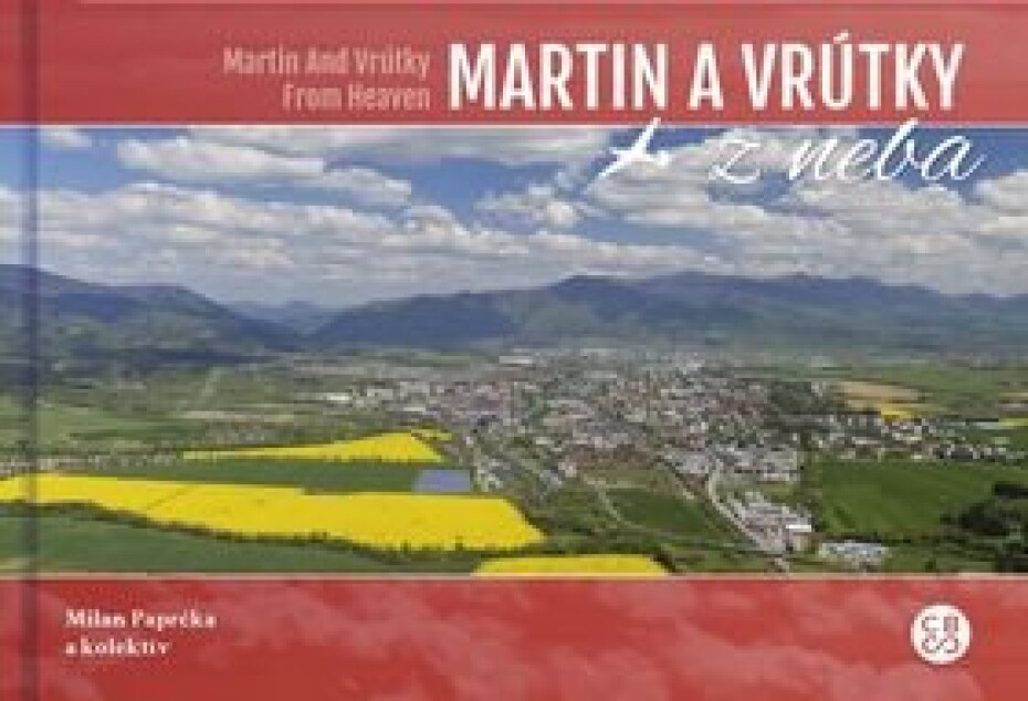 Martin a Vrútky z neba - Milan Paprčka - main (0)