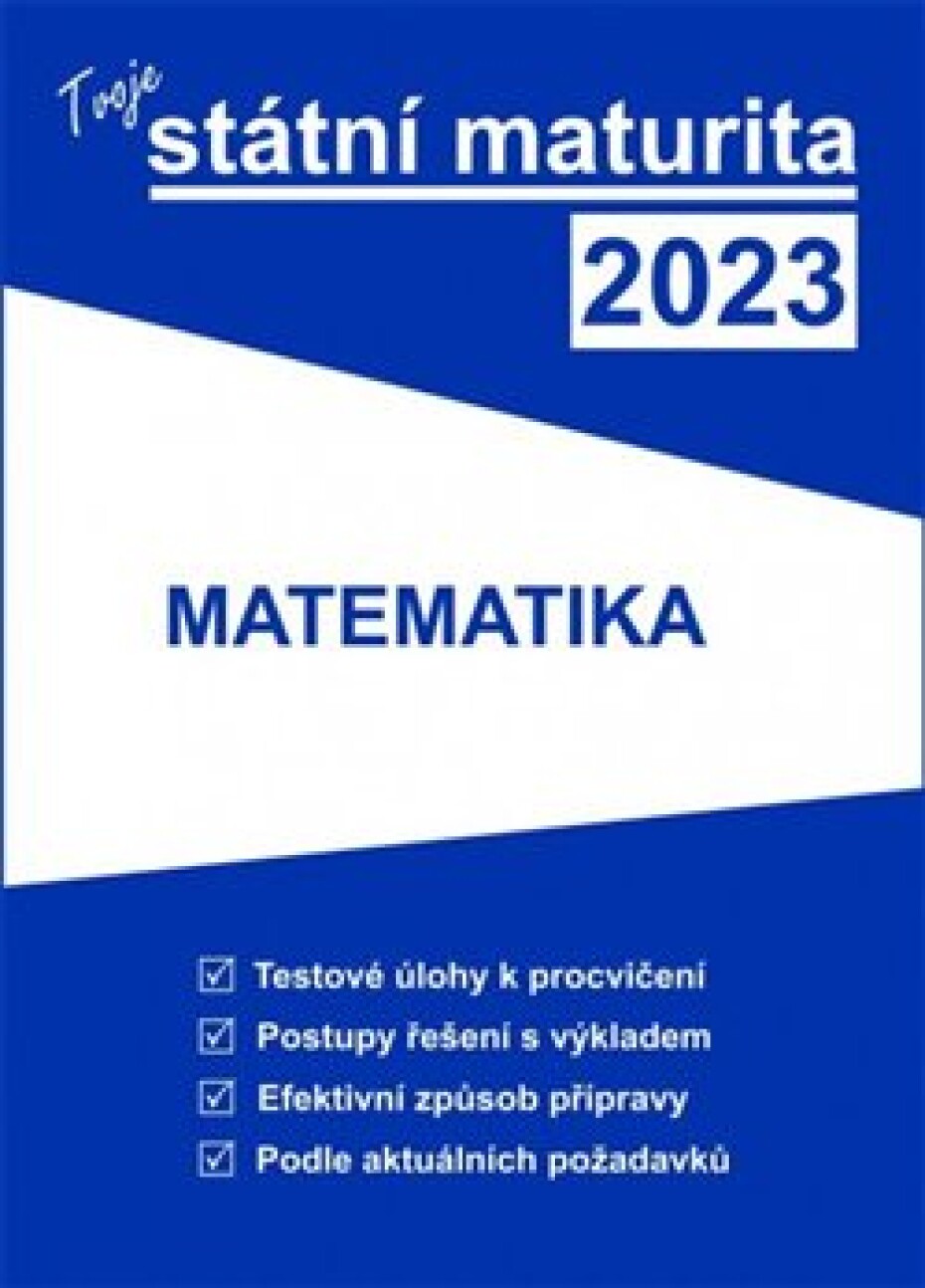 Tvoje státní maturita 2023 - Matematika - kol. - main (0)