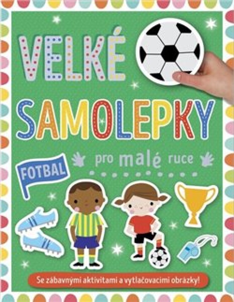 Svojtka Velké samolepky pro malé ruce Fotbal - main (0)