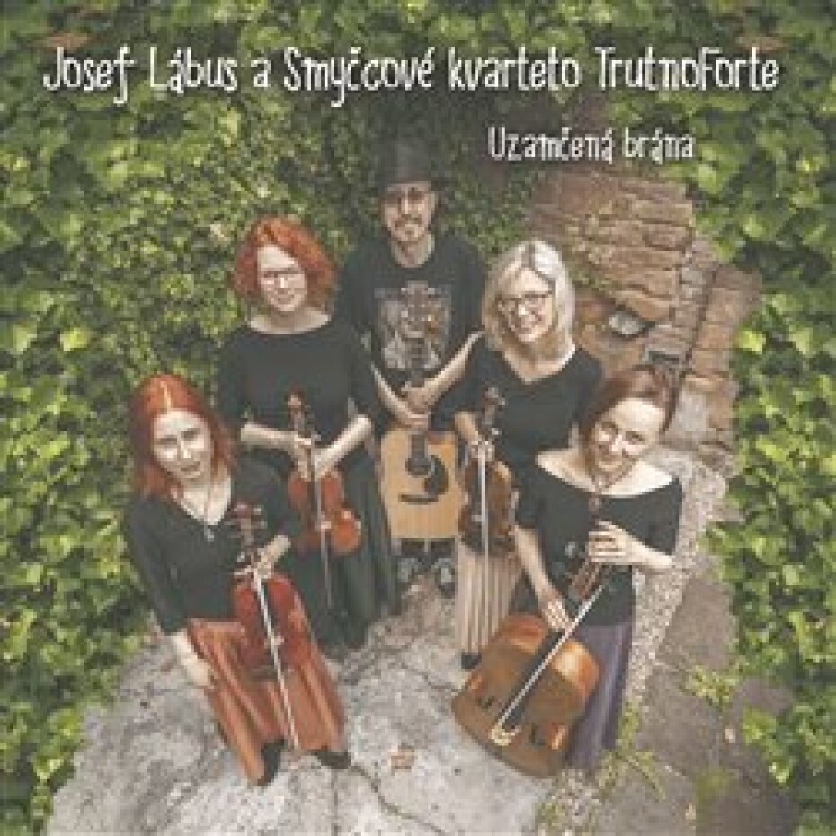 Uzamčená brána - Josef Lábus, Smyčcový kvartet Trutnoforte - main (0)