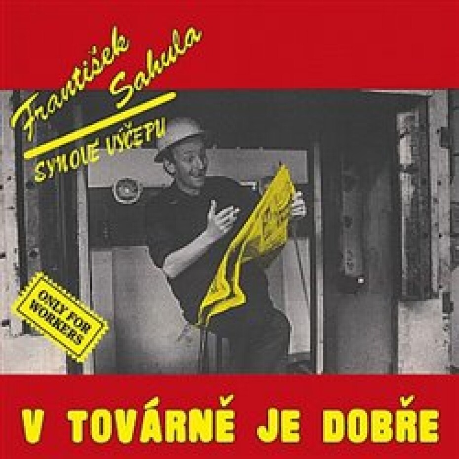 V továrně je dobře (Remastered 2022) - František Sahula - main (0)