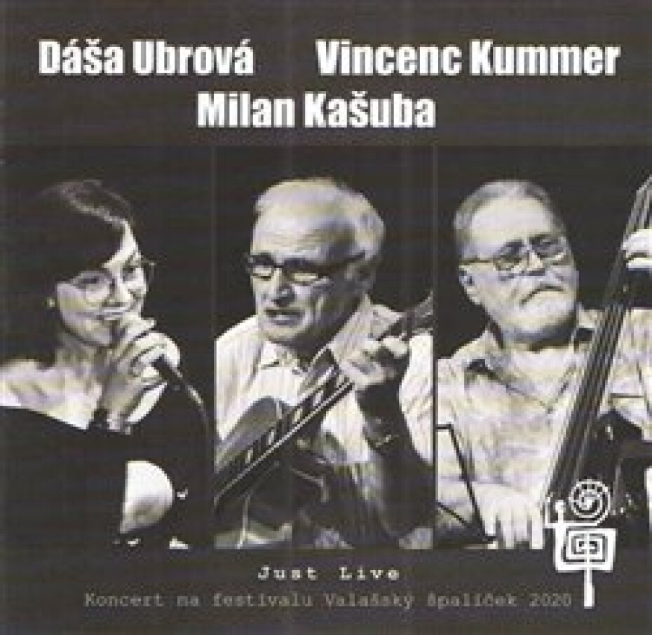 Just Live - Dáša Ubrová, Vincenc Kummer, Milan Kašuba - main (0)