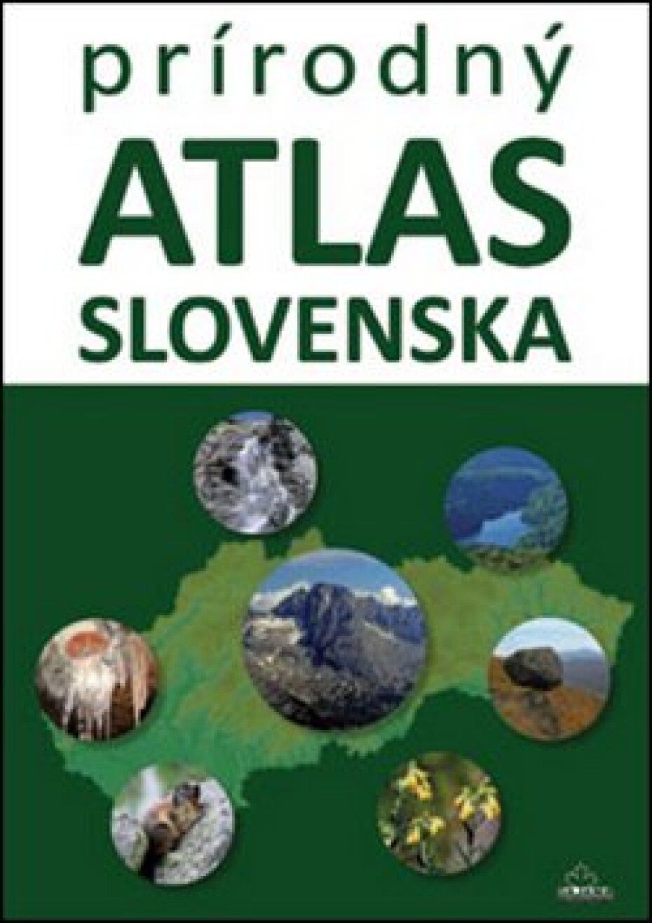 Prírodný atlas Slovenska - Daniel Kollár; Kliment Ondrejka - main (0)